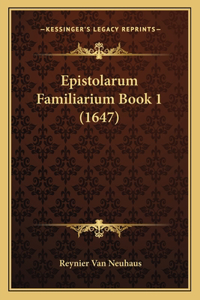 Epistolarum Familiarium Book 1 (1647)