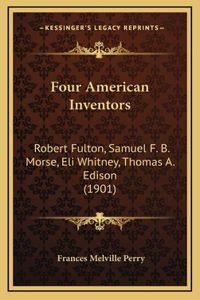 Four American Inventors