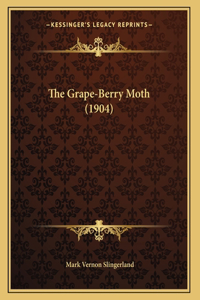 The Grape-Berry Moth (1904)