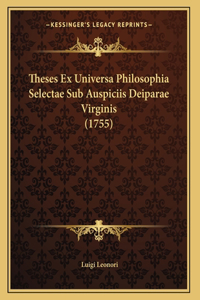 Theses Ex Universa Philosophia Selectae Sub Auspiciis Deiparae Virginis (1755)