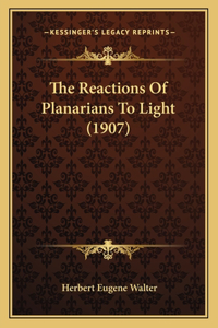 Reactions Of Planarians To Light (1907)