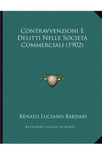 Contravvenzioni E Delitti Nelle Societa Commerciali (1902)