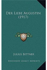 Der Liebe Augustin (1917)