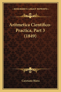 Aritmetica Cientifico-Practica, Part 3 (1849)