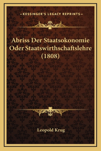Abriss Der Staatsokonomie Oder Staatswirthschaftslehre (1808)
