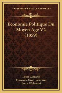 Economie Politique Du Moyen Age V2 (1859)