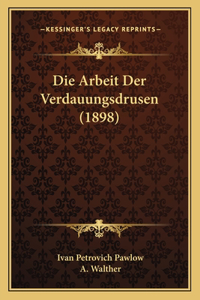 Arbeit Der Verdauungsdrusen (1898)