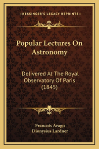 Popular Lectures On Astronomy