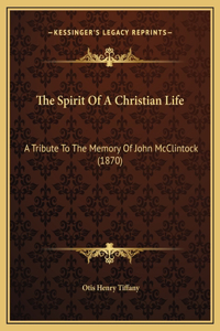 The Spirit Of A Christian Life