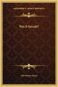 Was It Suicide?