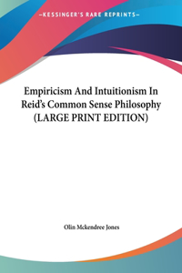 Empiricism and Intuitionism in Reid's Common Sense Philosophy