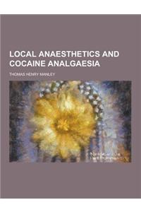 Local Anaesthetics and Cocaine Analgaesia