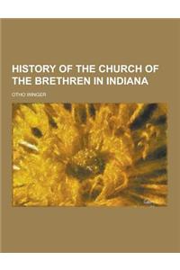 History of the Church of the Brethren in Indiana