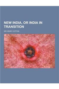 New India, or India in Transition