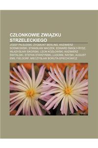 Cz Onkowie Zwi Zku Strzeleckiego