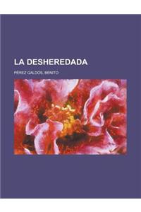 La Desheredada