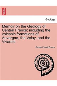 Memoir on the Geology of Central France