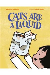 Cats Are a Liquid