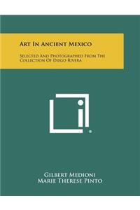 Art In Ancient Mexico