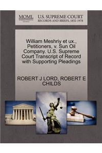 William Meshriy Et UX., Petitioners, V. Sun Oil Company. U.S. Supreme Court Transcript of Record with Supporting Pleadings