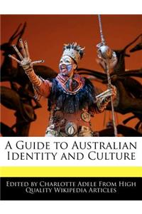 A Guide to Australian Identity and Culture