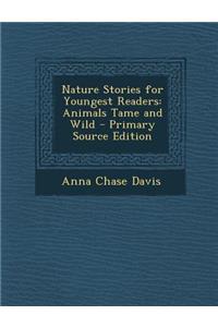 Nature Stories for Youngest Readers