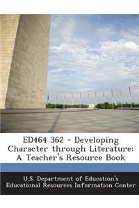 Ed464 362 - Developing Character Through Literature