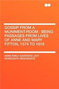 Gossip from a Muniment-Room