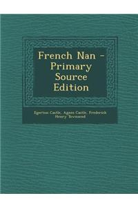 French Nan - Primary Source Edition