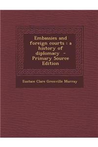 Embassies and Foreign Courts