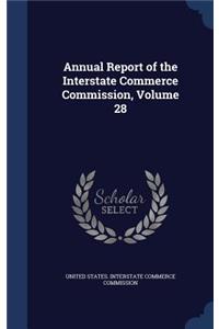 Annual Report of the Interstate Commerce Commission, Volume 28