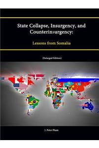 State Collapse, Insurgency, and Counterinsurgency