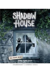 You Can't Hide (Shadow House, Book 2)