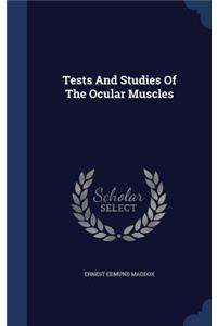 Tests And Studies Of The Ocular Muscles