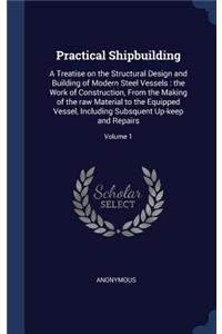 Practical Shipbuilding