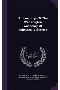 Proceedings of the Washington Academy of Sciences, Volume 6