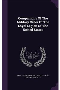 Companions of the Military Order of the Loyal Legion of the United States