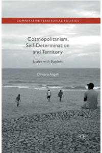 Cosmopolitanism, Self-Determination and Territory