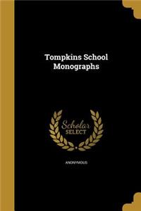 Tompkins School Monographs