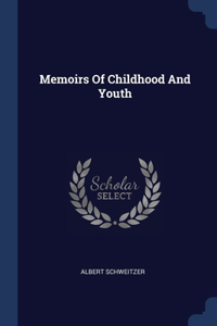 Memoirs Of Childhood And Youth