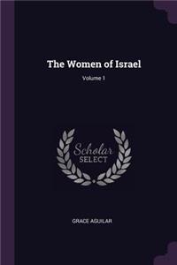 The Women of Israel; Volume 1