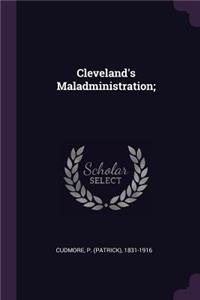 Cleveland's Maladministration;