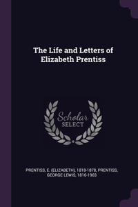 The Life and Letters of Elizabeth Prentiss