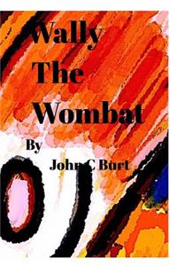 Wally The Wombat....