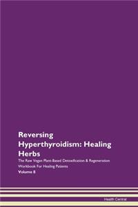 Reversing Hyperthyroidism: Healing Herbs
