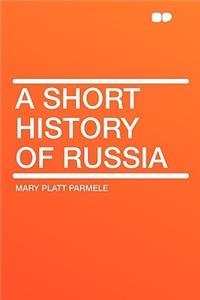 A Short History of Russia