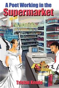 Poet Working in the Supermarket