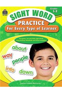 Sight Word Practice for Every Type of Learner Grades 1-2: Grade 1-2