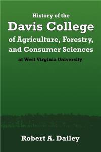 History of the Davis College of Agriculture, Forestry, and Consumer Sciences