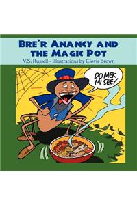 Bre'r Anancy and the Magic Pot